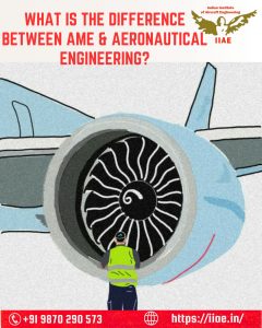 What is the Difference Between AME and Aeronautical Engineering? A Complete Guide